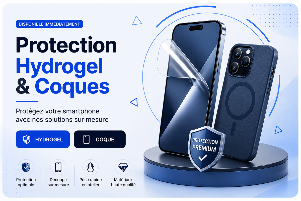 Protection Hydrogel & Coques sur mesure